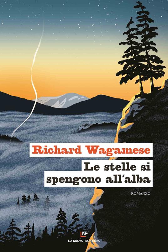 Le stelle si spengono all'alba - Richard Wagamese,Nazzareno Mataldi - ebook