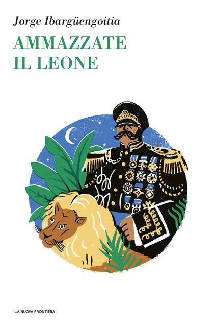 Ammazzate il leone - Jorge Ibargüengoitia,Angelo Morino - ebook