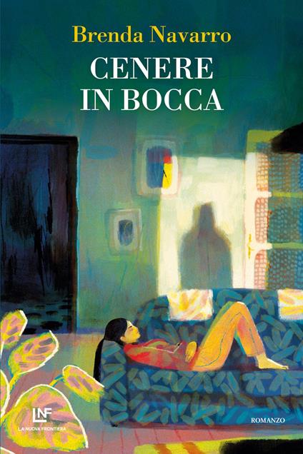 Cenere in bocca - Brenda Navarro,Gina Maneri - ebook