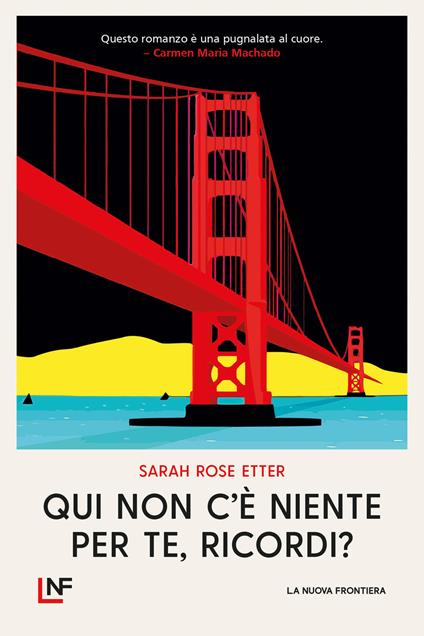 Qui non c'è niente per te, ricordi? - Sarah Rose Etter,Lorenzo Medici - ebook