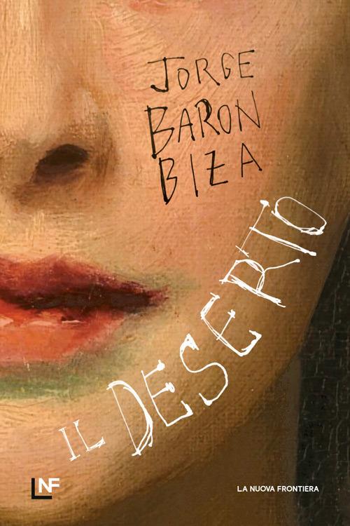 Il deserto - Jorge Barón Biza - copertina