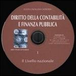 Diritto della contabilità e finanza pubblica. CD-ROM. Vol. 1: Il livello nazionale.