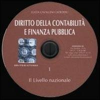 Diritto della contabilità e finanza pubblica. CD-ROM. Vol. 1: Il livello nazionale. - Luca Cadeddu Cavallini - copertina