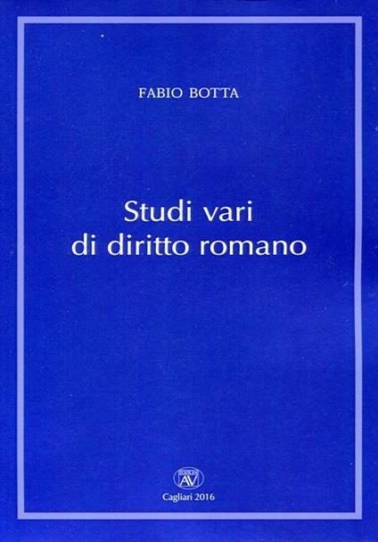 Studi vari di diritto romano - Fabio Botta - copertina