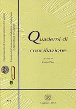 Quaderni di conciliazione (2017). Vol. 6