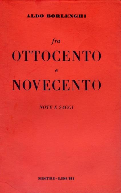 Fra Ottocento e Novecento - Aldo Borlenghi - copertina