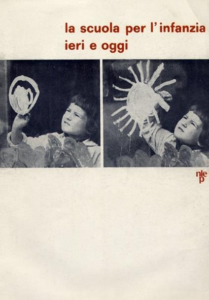 La scuola per l'infanzia ieri e oggi - copertina