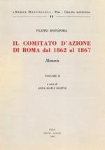 Il comitato d'azione di Roma dal 1862 al 1867. Vol. 2