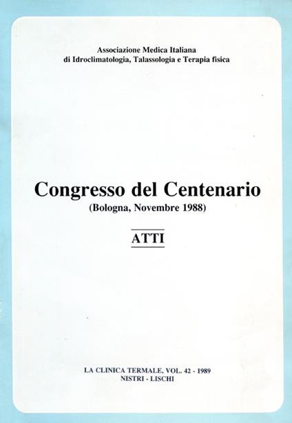 Atti del Congresso del centenario dell'Associazione medica italiana di idroclimatologia - copertina