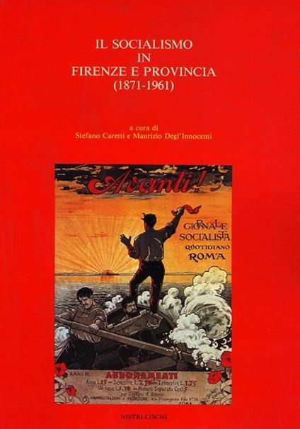 Il socialismo a Firenze e provincia (1871-1961) - copertina