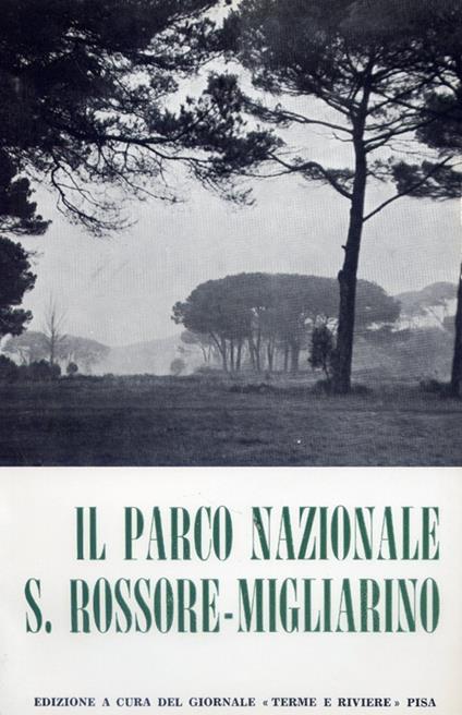 Il parco nazionale S. Rossore-Migliarino. Atti (1966) - copertina
