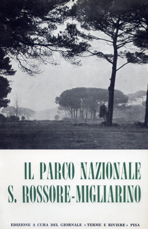 Il parco nazionale S. Rossore-Migliarino. Atti (1966) - copertina