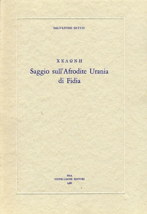 Saggio sull'Afrodite Urania di Fidia - Salvatore Settis - copertina