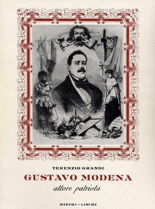 Gustavo Modena. Attore e patriota - Terenzio Grandi - copertina