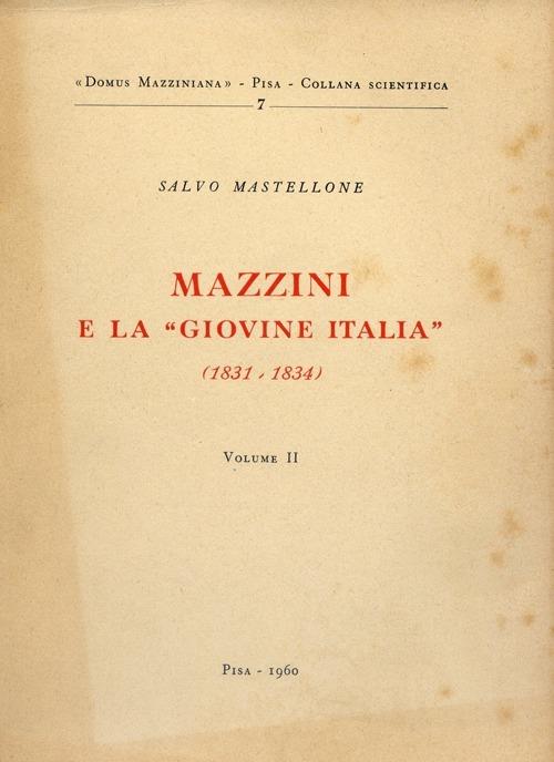 Mazzini e la «Giovine Italia» (1831-1834) - Salvo Mastellone - copertina