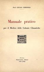 Manuale pratico per il medico delle colonie climatiche