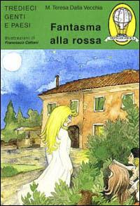 Fantasma alla rossa - M. Teresa Dalla Vecchia - copertina