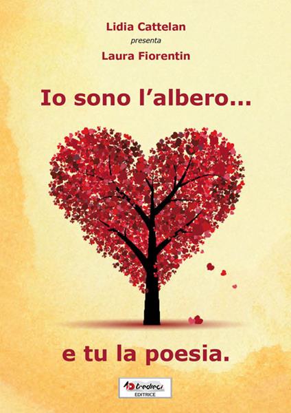 Io sono l'albero... e tu la poesia - Laura Fiorentin - copertina