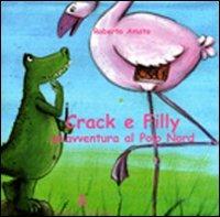 Crack e Filly. Un'avventura al Polo Nord - Roberto Amato - copertina