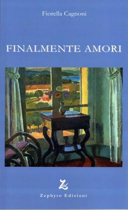 Finalmente amori - Fiorella Cagnoni - copertina