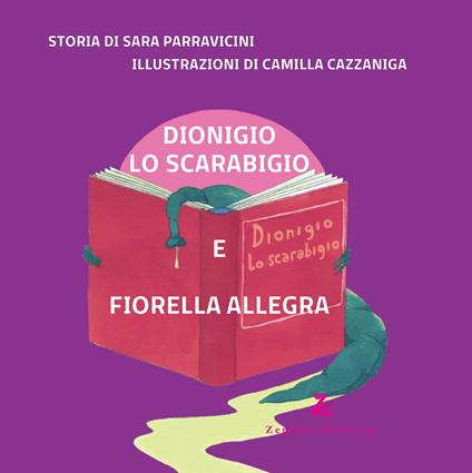 Dionigio lo scarabigio e Fiorella allegra - Sara Parravicini - copertina