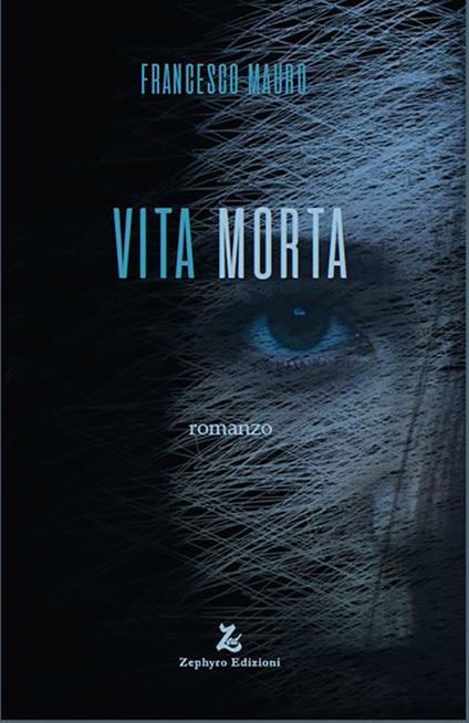 Vita morta - Francesco Mauro - copertina