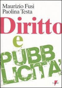 Diritto e pubblicità - Maurizio Fusi,Paolina Testa - copertina