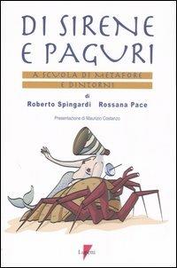 Di sirene e paguri. A scuola di metafore e dintorni - Roberto Spingardi,Rossana Pace - copertina