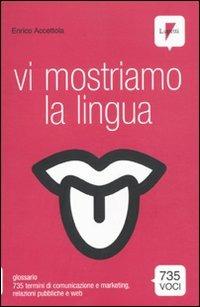 Vi mostriamo la lingua - Enrico Accettola - copertina