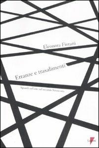 Erranze e trasalimenti. Sguardi sull'arte nel secondo Novecento - Eleonora Fiorani - copertina