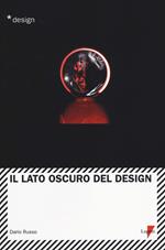 Il lato oscuro del design
