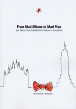 From mad Milano to mad man (la storia di un pubblicitario italiano a New York)