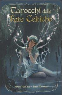Tarocchi delle fate celtiche. Con 78 carte - Marc McElroy,Eldar Minibaev - copertina