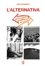 L' alternativa. Dall'individualismo alla condivisione