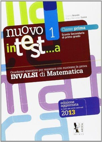 Nuovo in test... a matematica. Prove INVALSI. Per la Scuola media. Vol. 1 - Oreste Brondo,M. Mercedes Sorice - copertina