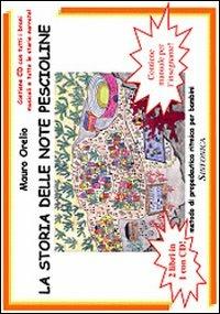 La storia delle note pescioline. Con CD - Mauro Orelio - copertina