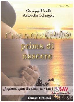 Libro Comunichiamo prima di nascere Giuseppe Urselli , Antonella Colangelo