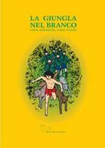La giungla nel branco. Come utilizzarla, come viverla