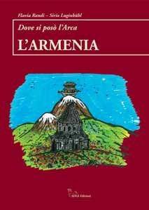 Libro L' Armenia. Dove si posò l'Arca Flavia Randi , Sirio Luginbühl