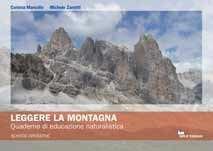 Libro Leggere la montagna. Quaderno di educazione naturalistica Corinna Marcolin , Michele Zanetti