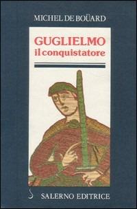 Guglielmo il conquistatore