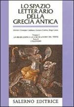 Lo spazio letterario della Grecia antica. Vol. 1/2: La produzione e la circolazione del testo. L'Ellenismo
