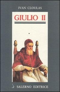 Giulio II - Ivan Cloulas - copertina