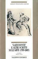 Laocoonte e altri scritti sull'arte (1789-1805)