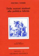 Delle nozioni tendenti alla pubblica felicità - Pietro Verri - copertina