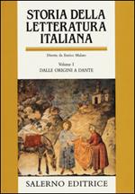 Storia della letteratura italiana. Vol. 1: Dalle origini a Dante.