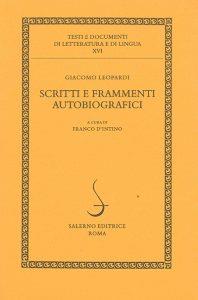 Scritti e frammenti autobiografici - Giacomo Leopardi - copertina
