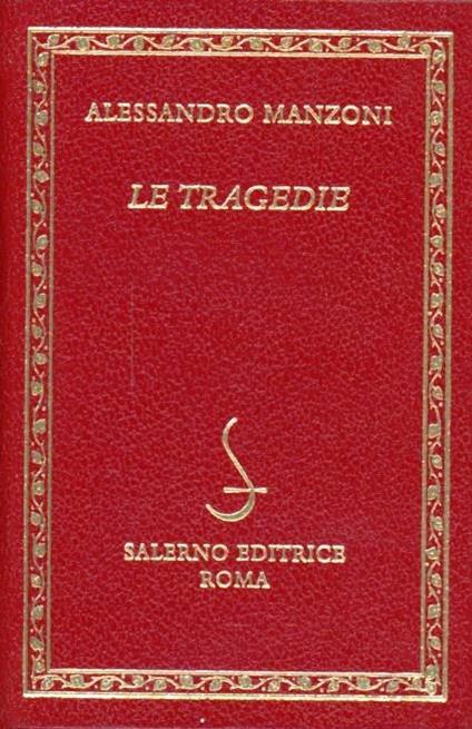 Le tragedie - Alessandro Manzoni - copertina