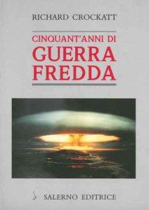 Cinquant'anni di guerra fredda