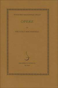 L'Edizione nazionale delle 'Opere' di Niccolò Machiavelli
